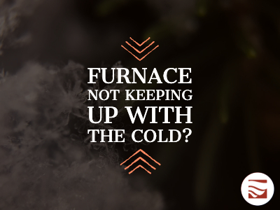 Why Isn’t My Furnace Keeping Up With the Cold?