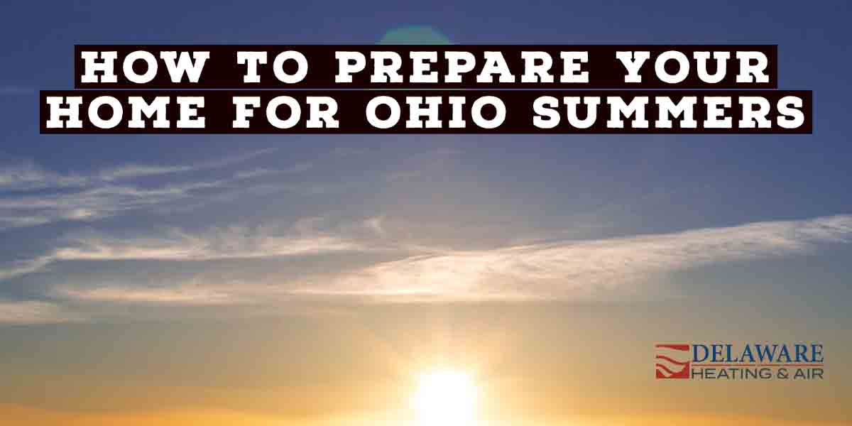 How to Prepare Your Home for Ohio Summers