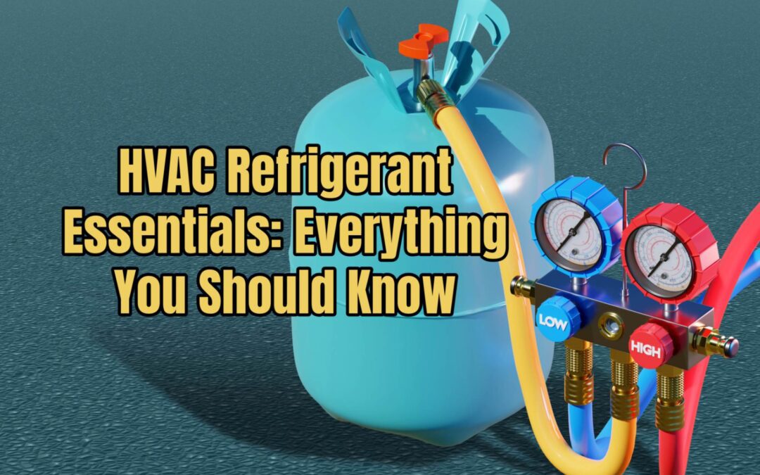 HVAC Refrigerant: Things You Don’t Want to Miss 